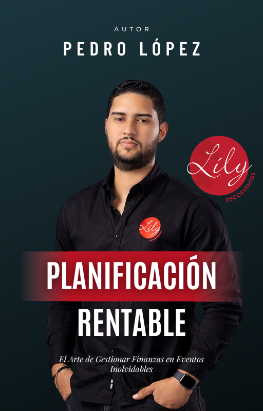 Planificación Rentable - El Arte de Gestionar Finanzas en Eventos Inolvidables - Pedro López - E-Book